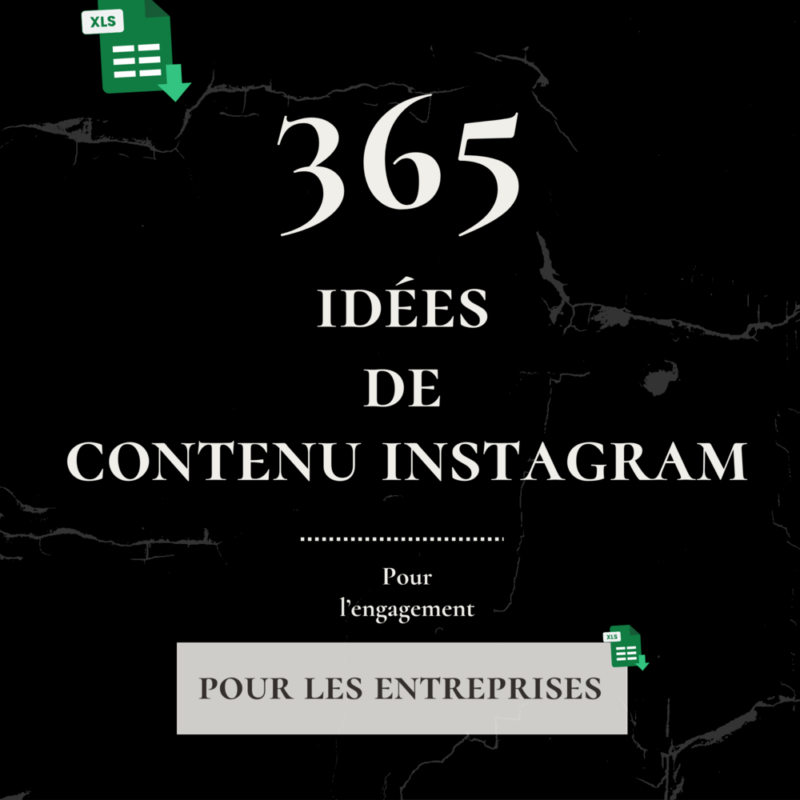 365 idées de contenu Instagram, 365 idées de posts instagram, 365 idées de publications Instagram, quoi poster sur instagram, quoi publier sur instagram, templates instagram stories français, instagram pour les entreprises, compte instagram professionnel