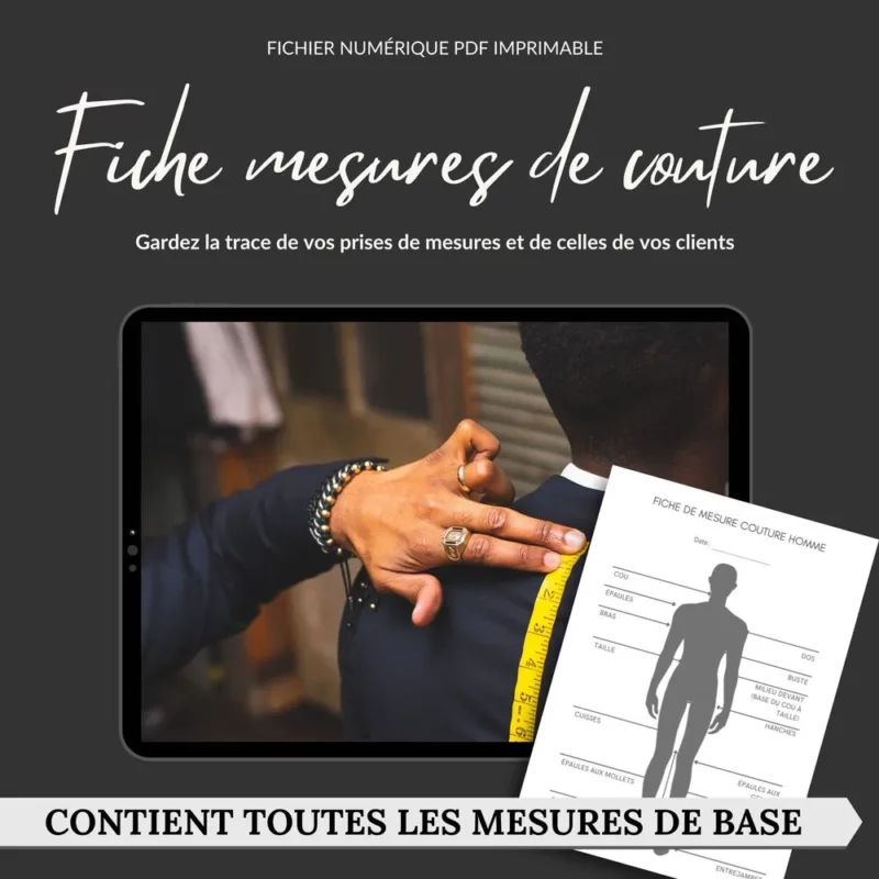 fiche mesure couture homme pdf, tableau suivi mensurations à imprimer, feuille de mesure couture pour homme, comment prendre ses mensurations hommes