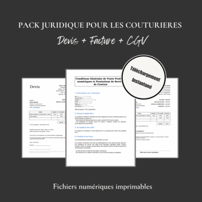 Pack juridique complet pour couturière en micro-entreprise (devis, facture, CGV)